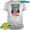 Straight Outta Shape But Bitch I’m Trying T-Shirt