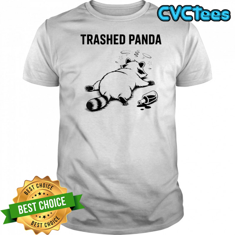 Trashed Panda Drunk Racoon Funny shirt