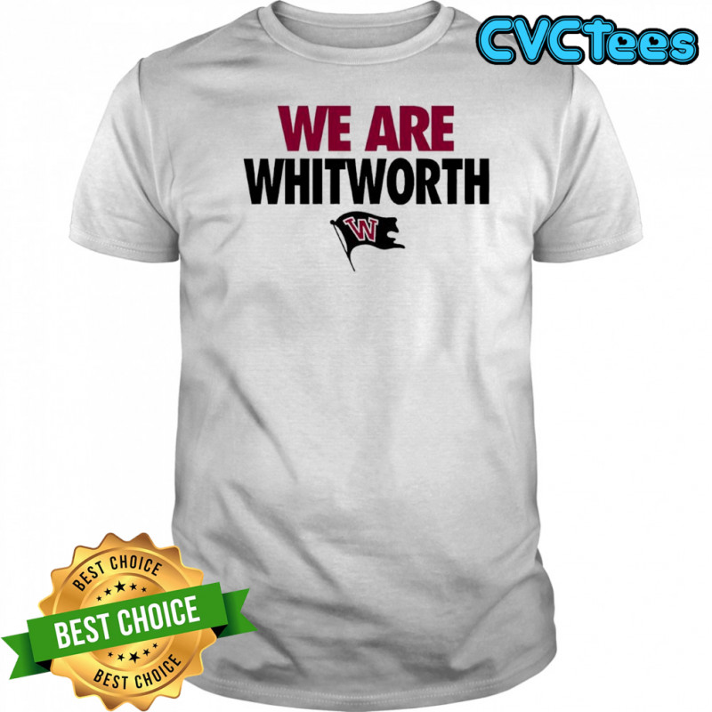 We Are Whitworth Pirates Shirt