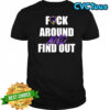Baltimore Ravens Fuck Around And Find Out shirt