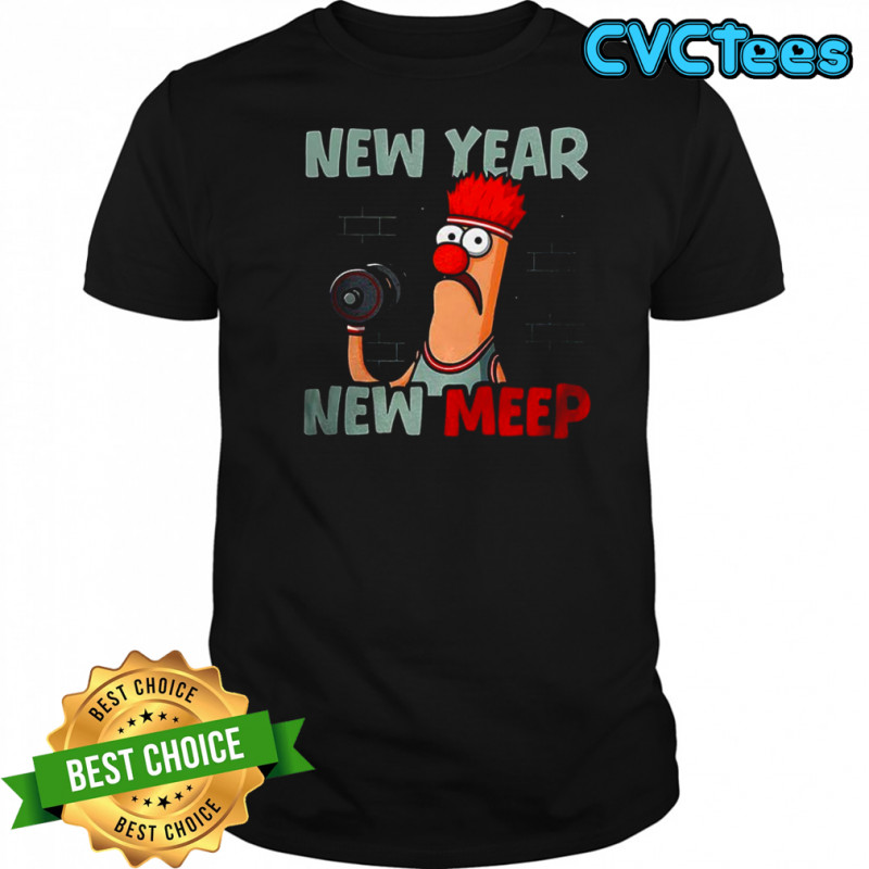 Beaker New year New Meep The Muppets lift weights shirt