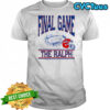 Buffalo Bills Final Game January 4 2026 The Ralph Where Else Would You Rather Be Shirt