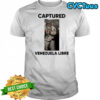 Captured Nicolas Maduro Venezuela Libre Shirt
