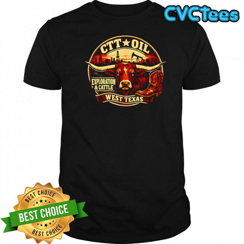 CTT Oil Exploration and Cattle vintage shirt