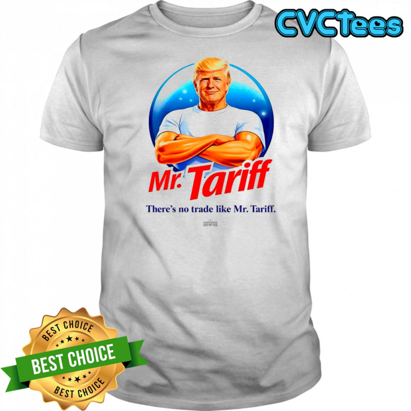 Donald Trump muscle Mr Tariff There’s no trade like shirt