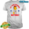 Donnie Sideburns cut those sideburns Mattingly parody shirt