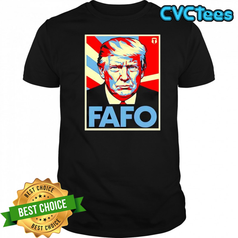 Fafo Trump graphic shirt