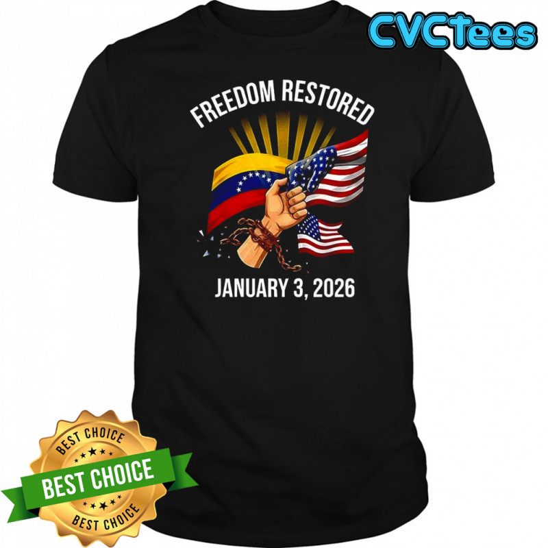Freedom restored january 2026 Venezuela freedom flag shirt