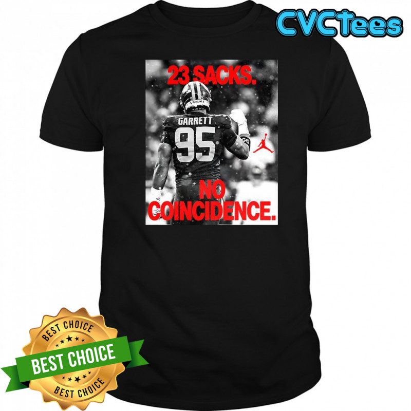 Garrett 23 Sacks no Coincidence shirt