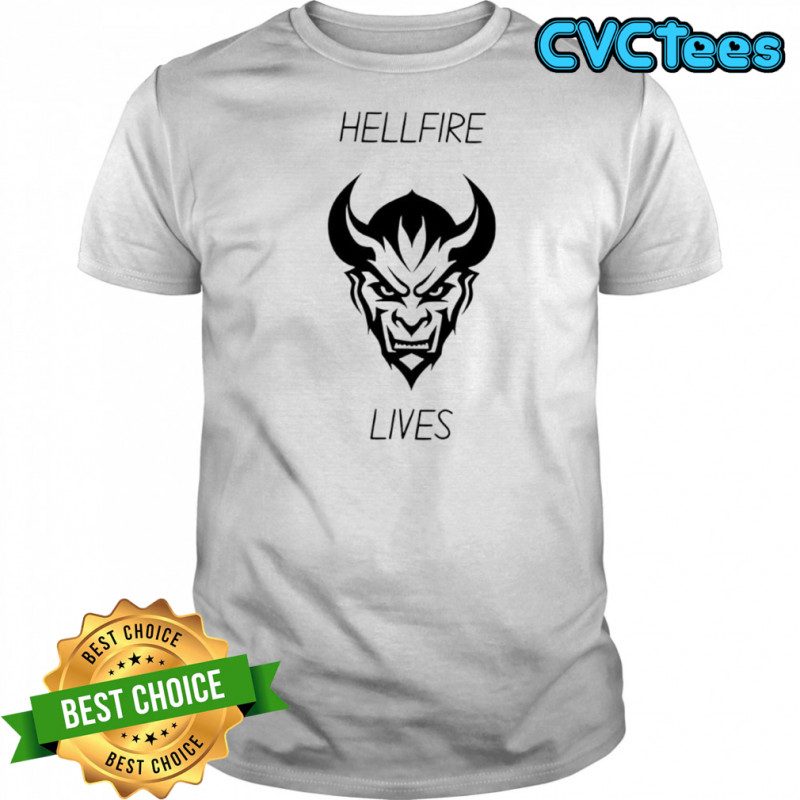 Hellfire lives graphic shirt