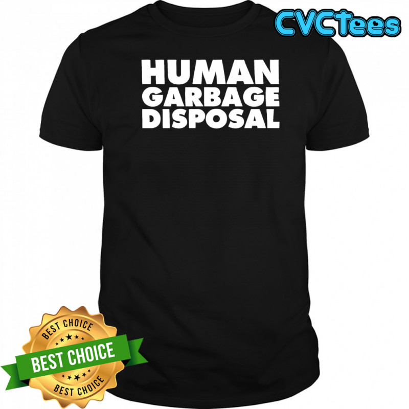 Human garbage disposal shirt