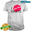 I Kiss Bratz shirt
