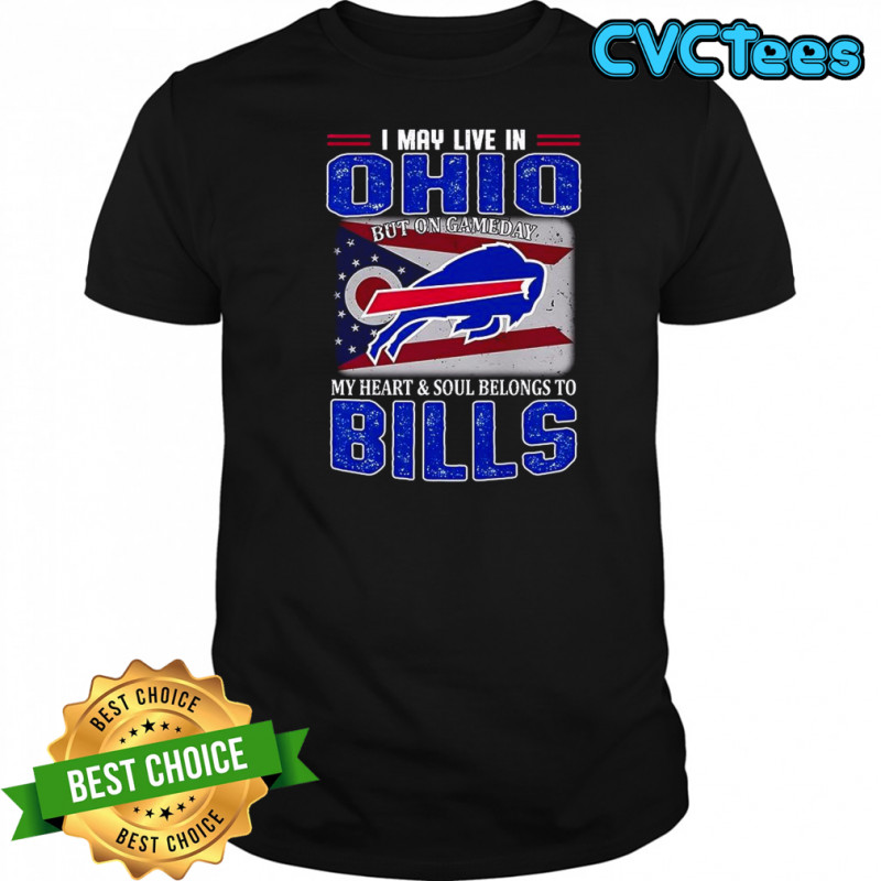 I may live in Ohio but on gameday my heart and soul belongs to Buffalo Bills flag shirt