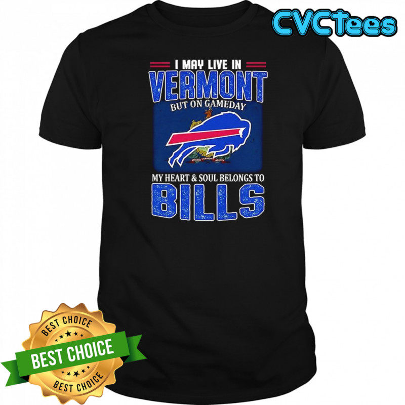 I may live in Vermont but on gameday my heart and soul belongs to Buffalo Bills flag shirt