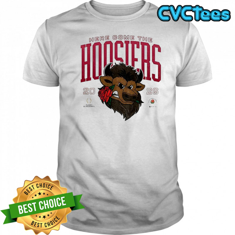 Indiana Hoosiers Football here come the Hoosiers Rose Bowl Game 2026 shirt