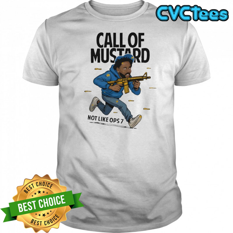 Kendrick Lamar Call OF Mustard Not Like Ops 7 Shirt