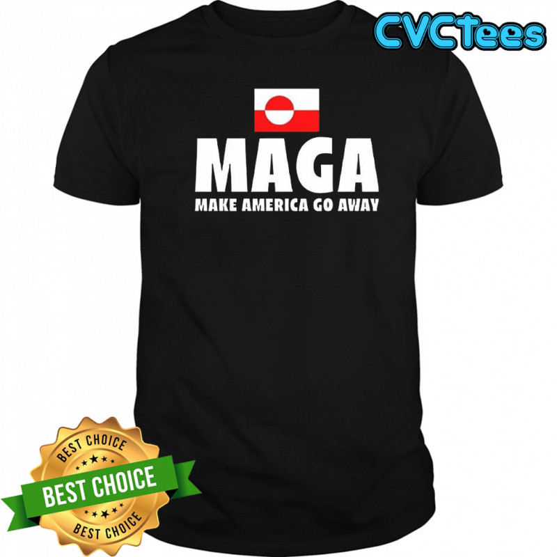 Maga make america go away shirt