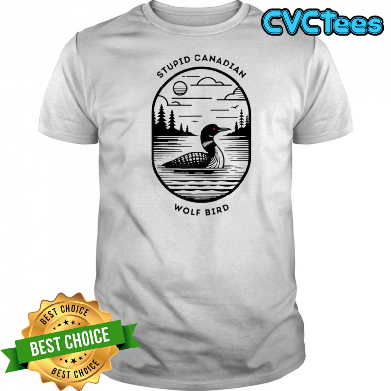 Stupid Canadian Wolf Bird Hockey Romance LGBT vintage shirt